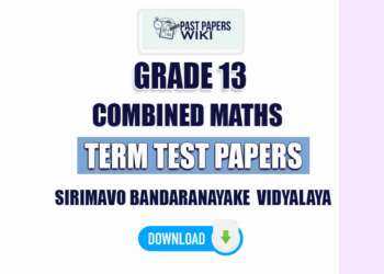 Sirimavo Bandaranayake Vidyalaya Grade 13 Combined Maths Term Test Papers