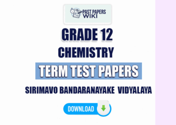 Sirimavo Bandaranayake Vidyalaya Grade 12 Chemistry Term Test Papers