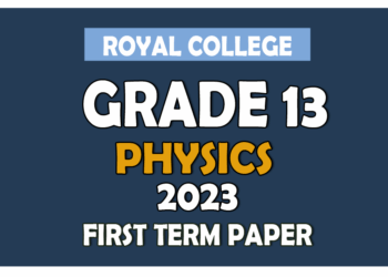 Royal College Physics 1st Term Test paper 2023 - Grade 13