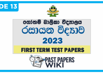 Gothami Balika Vidyalaya Chemistry 1st Term Test paper 2023 - Grade 13