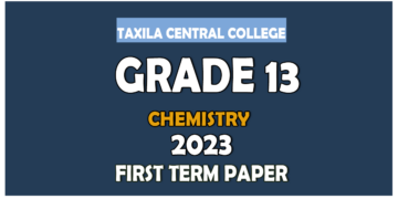 Taxila Central College Chemistry 1st Term Test paper 2023 - Grade 13