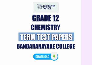Bandaranayake College Grade 12 Chemistry Term Test Papers