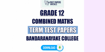 Bandaranayake College Grade 12 Combined Maths Term Test Papers