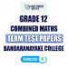 Bandaranayake College Grade 12 Combined Maths Term Test Papers