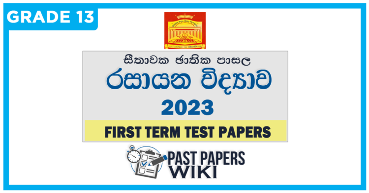 Seethawaka National College Chemistry 1st Term Test paper 2023 - Grade 13