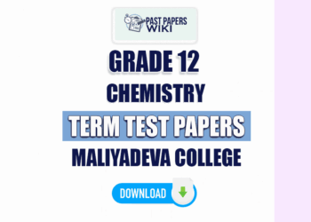 Maliyadeva College Grade 12 Chemistry Term Test Papers