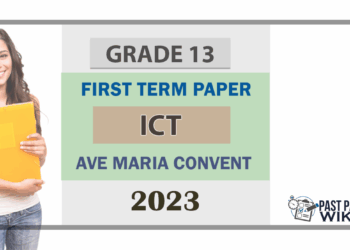 Grade 13 ICT 1st Term Test Paper 2023 English Medium - Ave Maria Convent