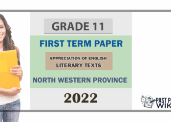 Grade 11 Appreciation of English Literary Texts 1st Term Test Paper 2022 - North Western Province