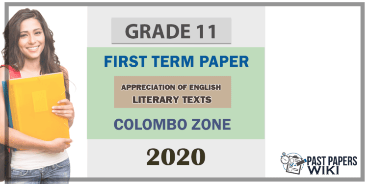 Grade 11 Appreciation of English Literary Texts 1st Term Test Paper 2020 - Colombo Zone