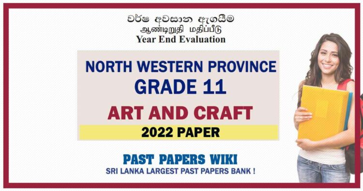 2022 North Western Province Grade 11 Art and Craft 3rd Term Test Paper