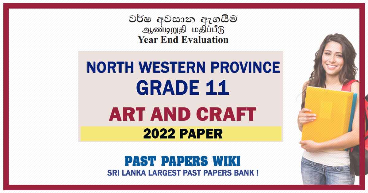 2022 North Western Province Grade 11 Art and Craft 3rd Term Test Paper