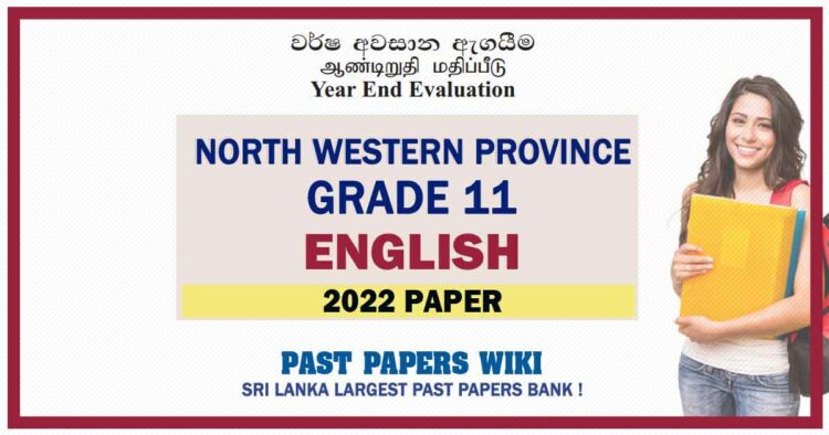 2022 North Western Province Province Grade 11 English 3rd Term Test Paper English Medium