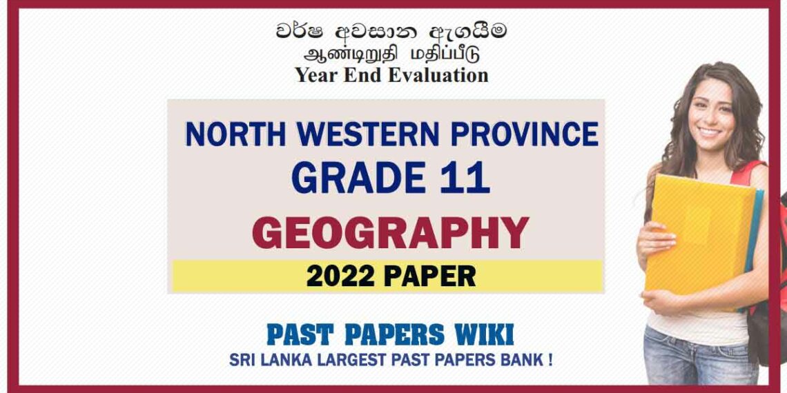 2022 North Western Province Grade 11 Geography 3rd Term Test Paper