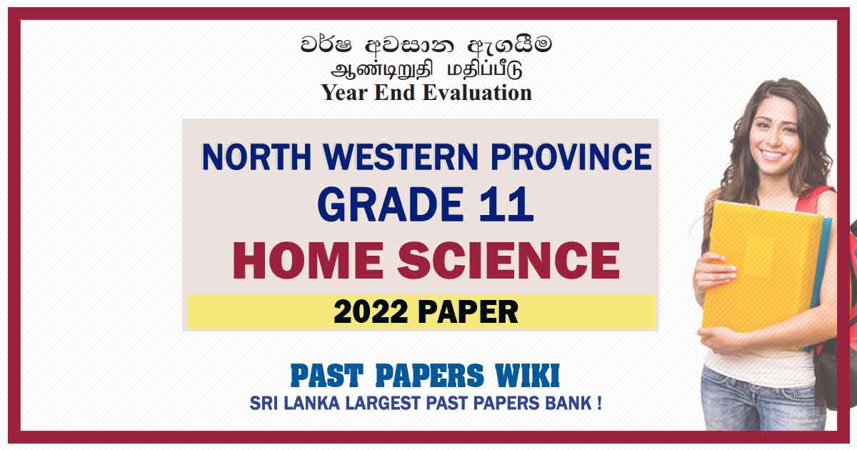 2022 North Western Province Province Grade 11 Home Science 3rd Term Test Paper Sinhala Medium