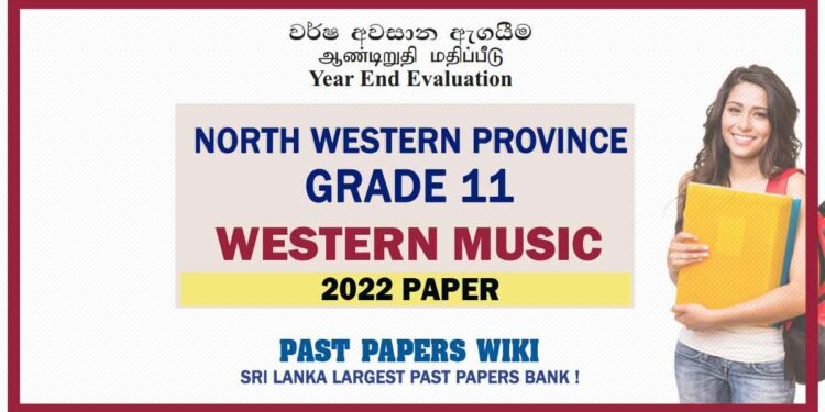 2022 North Western Province Grade 11 Western Music 3rd Term Test Paper - English Medium