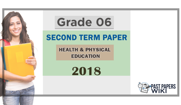 Grade 06 Health 2nd Term Test Paper 2018 English Medium