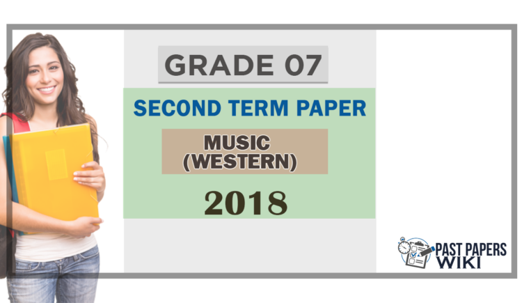 Grade 07 Western Music 2nd Term Test Paper 2018 English Medium