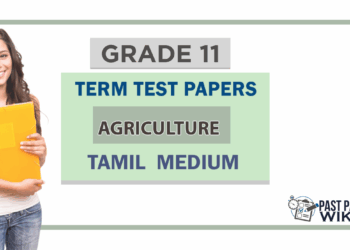 Grade 11 Agriculture Term Test Papers | Tamil Medium