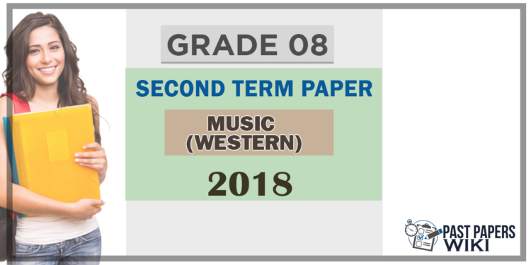 Grade 08 Western Music 2nd Term Test Paper 2018 English Medium