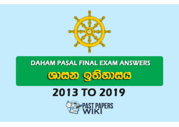 Daham Pasal Final Exam Answers (Shasana Ithihasaya) 2013 to 2019
