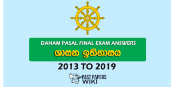 Daham Pasal Final Exam Answers (Shasana Ithihasaya) 2013 to 2019