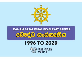 Daham Pasal Final Exam Past Papers(Buddha Sanskruthiya) 1996 to 2020