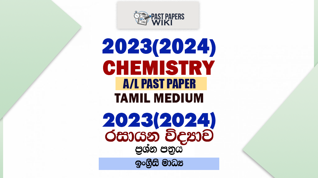 2023(2024) A/L Chemistry Paper | Tamil Medium