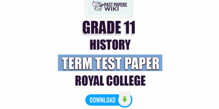 Royal College Grade 11 History 2nd Term Test Paper 2023 | Tamil Medium