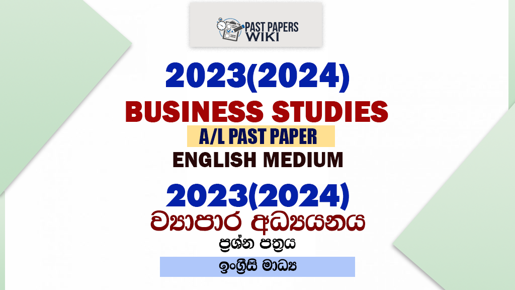 2023(2024) A/L Business Studies Paper | English Medium