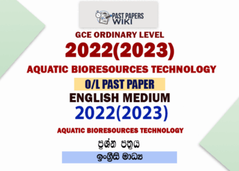 2022(2023) OL Aquatic Bioresources Technology Past Paper and Answers  English Medium