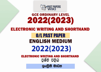 2022(2023) OL Electronic Writing And Shorthand Past Paper and Answers English Medium