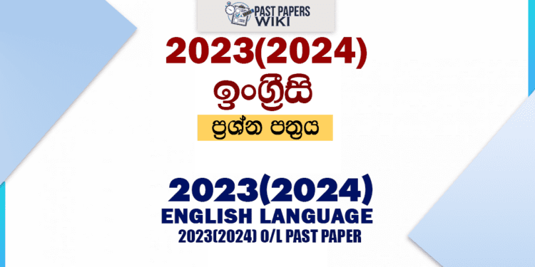 20232024 Ol English Language Past Paper And Answers 7562