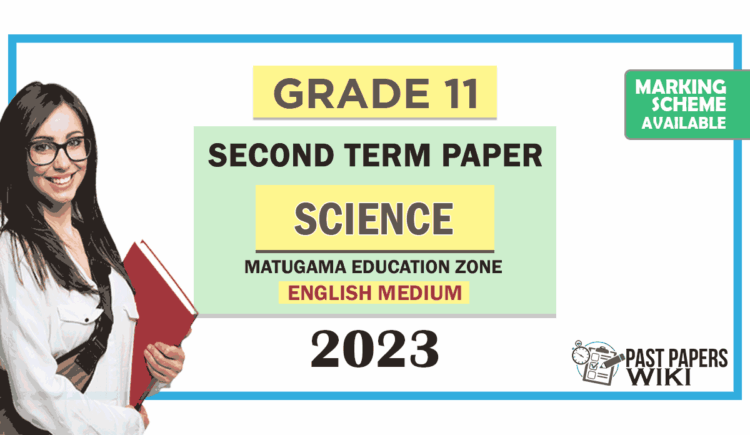 Grade 11 Science 2nd Term Test Paper with Answers 2023 (English Medium) | Mathugama Zone