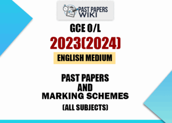 2023(2024) O/L Past Papers and Marking Schemes(English Medium)