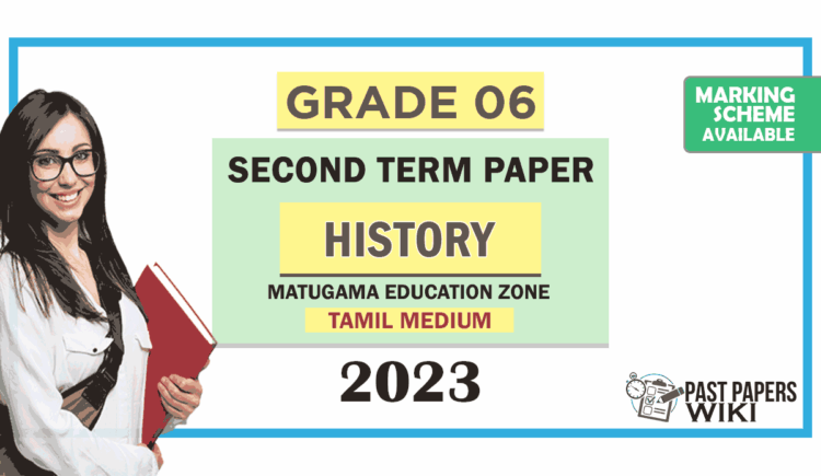 Grade 06 History 2nd Term Test Paper with Answers 2023 (Tamil Medium) | Mathugama Zone