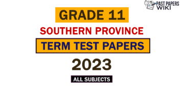 2023 Southern Province Grade 11 3rd Term Test Papers