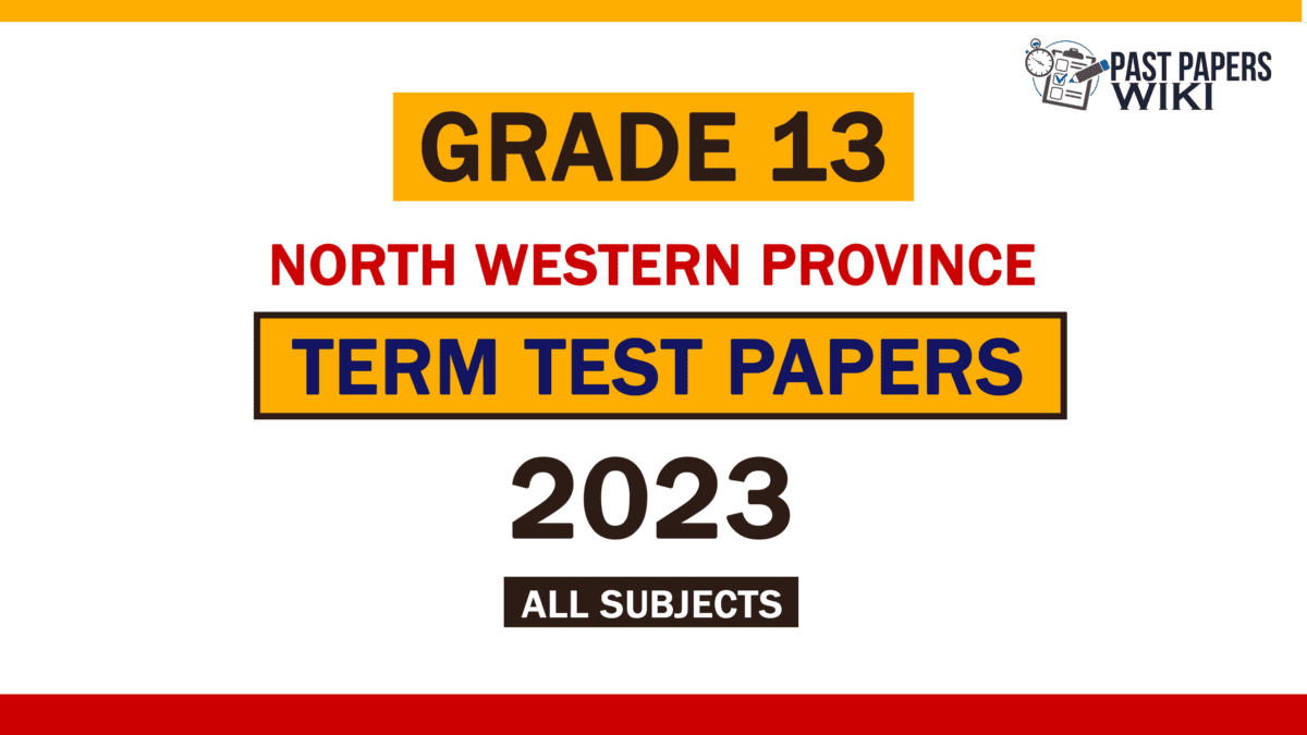 2023 North Western Province Grade 13 1st Term Test Papers