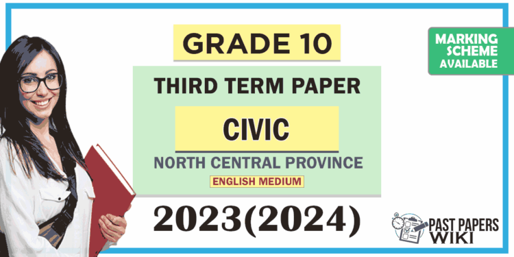 North Central Province 2023(2024) Grade 10 Civic 3rd Term Test Paper with Answers | English Medium