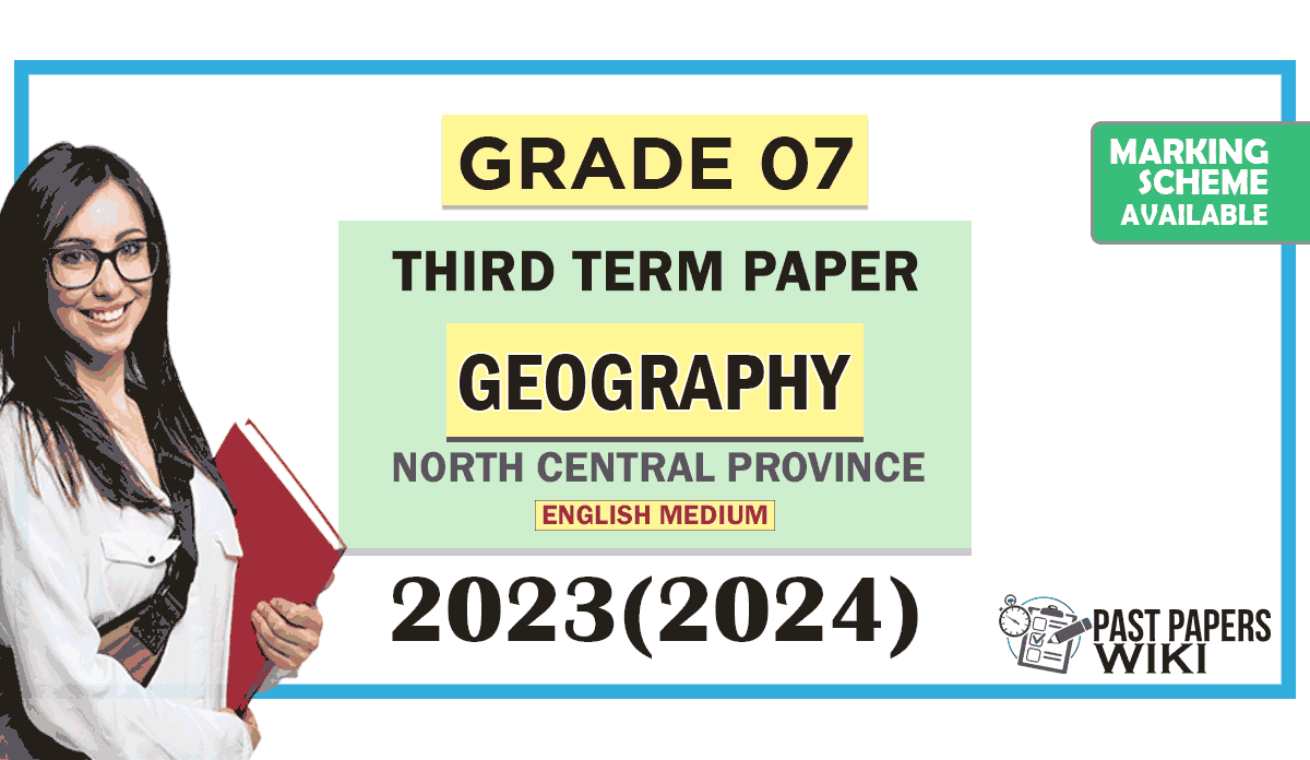 North Central Province 2023 2024 Grade 07 Geography 3rd Term Test Paper With Answers English