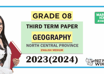 North Central Province 2023(2024) Grade 08 Geography 3rd Term Test Paper with Answers | English Medium