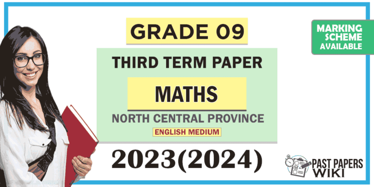 North Central Province 2023(2024) Grade 09 Maths 3rd Term Test Paper with Answers | English Medium