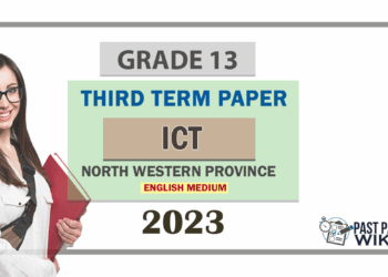 2023 Grade 13 ICT 3rd Term Test Paper | North Western Province - English Medium
