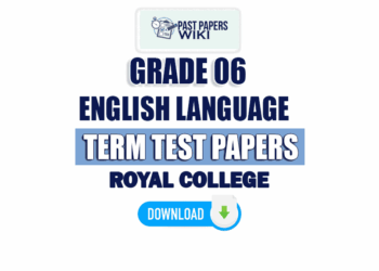 Royal College Grade 06 English Language 1st Term Test Paper 2023
