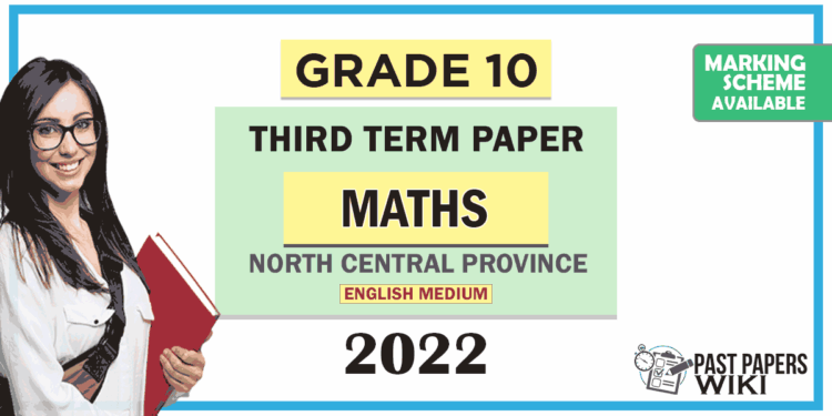 North Central Province 2022 Grade 10 Maths 3rd Term Test Paper with Answers | English Medium