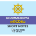 Dharmacharya(Abhidharmaya) Short Notes