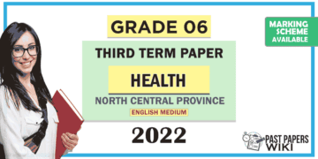 North Central Province 2022 Grade 06 Health 3rd Term Test Paper with Answers | English Medium