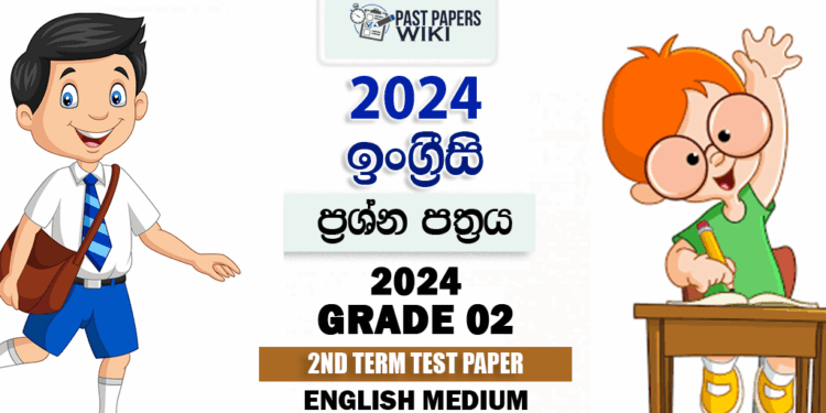 Grade 02 English 2nd Term Test Paper 2024