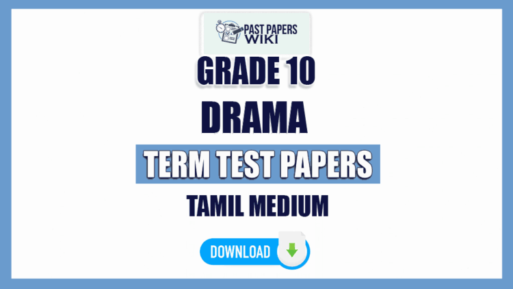 Tamil Medium Grade 10 Drama Term Test Papers
