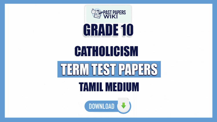 Tamil Medium Grade 10 Catholicism Term Test Papers