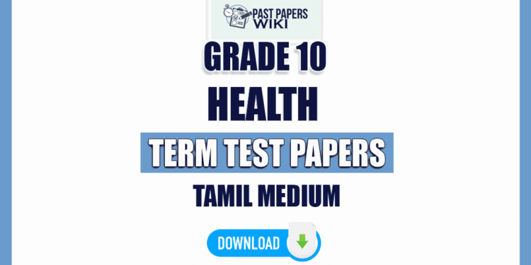 Tamil Medium Grade 10 Health Term Test Papers